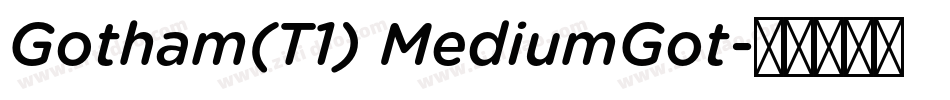 Gotham(T1) MediumGot字体转换